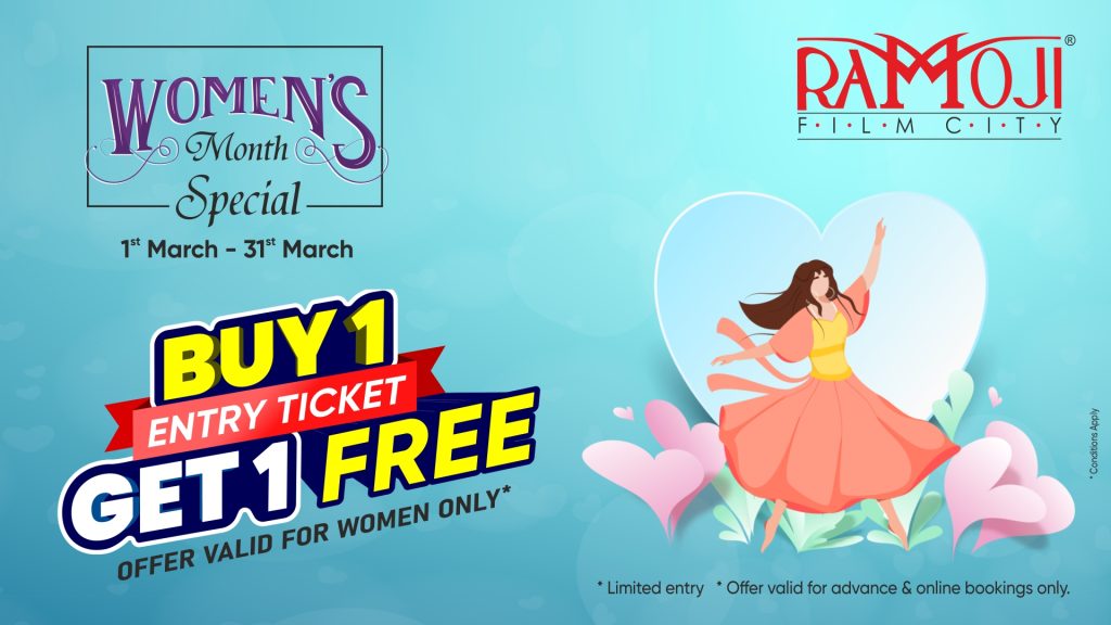 Buy one get one free ticket on Celebrating Women's Month at Ramoji Film City